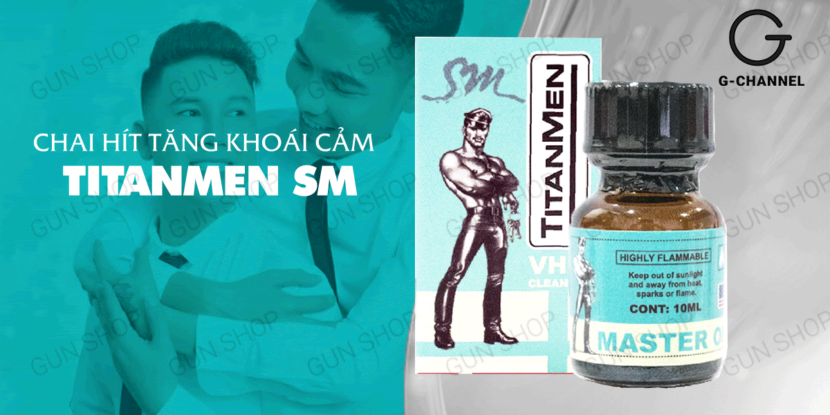 Popper Titanmen SM chai 10ml mạnh mẽ kích thích cảm xúc