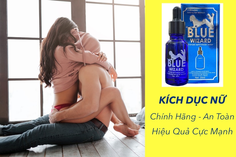  Cửa hàng bán Thuốc Blue Wizard kích dục nữ 15ml tác dụng mạnh chính hãng hàng mới về