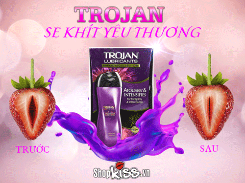 Gel Se Khít Tăng Khoái Cảm Kích Thích Trojan Arouses Intensifies