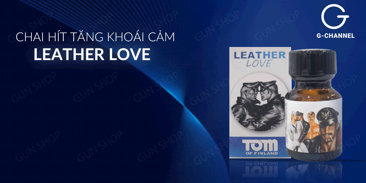  Thông tin Chai hít tăng khoái cảm Popper Tom Of Finland Leather Love - Chai 10ml nhập khẩu